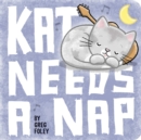 Image for Kat Needs a Nap