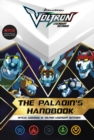Image for The Paladin&#39;s Handbook : Official Guidebook of Voltron Legendary Defender