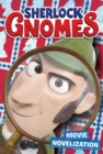 Image for Sherlock Gnomes  : movie novelization