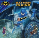 Image for Batman Is Kind