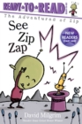 Image for See Zip Zap : Ready-to-Read Ready-to-Go!