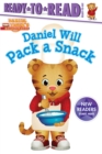 Image for Daniel Will Pack a Snack : Ready-to-Read Ready-to-Go!