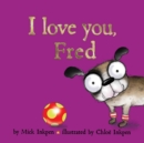 Image for I Love You, Fred
