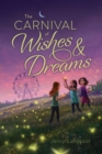 Image for The Carnival of Wishes &amp; Dreams