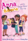 Image for Anna, Banana, and the magic show mix-up