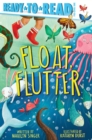 Image for Float, Flutter : Ready-to-Read Pre-Level 1