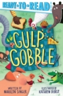 Image for Gulp, Gobble : Ready-to-Read Pre-Level 1
