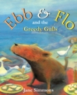Image for Ebb &amp; Flo and the Greedy Gulls