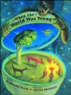 Image for When the World Was Young : Creation and Pourquoi Tales