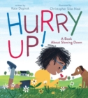 Image for Hurry up!  : a book about slowing down