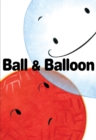 Image for Ball &amp; Balloon