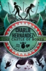 Image for Charlie Hernandez &amp; the Castle of Bones