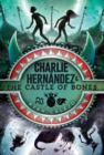 Image for Charlie Hernandez &amp; the Castle of Bones