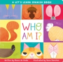 Image for Who Am I? : A Let&#39;s Learn Spanish Book