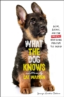 Image for What the Dog Knows Young Readers Edition : Scent, Science, and the Amazing Ways Dogs Perceive the World