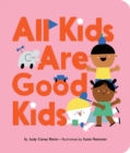 Image for All kids are good kids