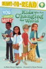 Image for Kids Who Are Changing the World