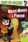 Image for Mavis Makes a Friend : Ready-to-Read Level 2