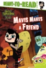 Image for Mavis Makes a Friend : Ready-to-Read Level 2