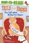 Image for The Cat Who Ruled the Town : Ready-to-Read Level 2