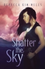 Image for Shatter the Sky