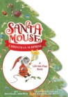 Image for Santa Mouse Christmas Surprise : A Lift-the-Flap Book