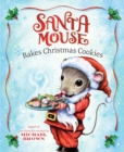 Image for Santa Mouse Bakes Christmas Cookies