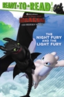 Image for The Night Fury and the Light Fury : Ready-to-Read Level 2
