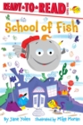 Image for School of Fish : Ready-to-Read Level 1