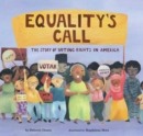 Image for Equality&#39;s Call : The Story of Voting Rights in America