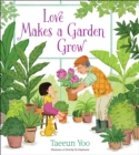 Image for Love Makes a Garden Grow