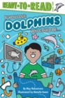 Image for If You Love Dolphins, You Could Be... : Ready-to-Read Level 2