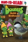 Image for Doozers Build a Birdhouse