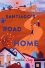 Image for Santiago&#39;s Road Home