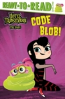 Image for Code Blob! : Ready-to-Read Level 2