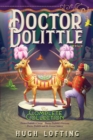 Image for Doctor Dolittle The Complete Collection, Vol. 2 : Doctor Dolittle&#39;s Circus; Doctor Dolittle&#39;s Caravan; Doctor Dolittle and the Green Canary