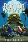 Image for Doctor Dolittle The Complete Collection, Vol. 4: Doctor Dolittle in the Moon; Doctor Dolittle&#39;s Return; Doctor Dolittle and the Secret Lake; Gub-Gub&#39;s Book