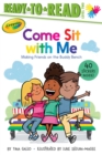 Image for Come Sit with Me : Making Friends on the Buddy Bench (Ready-to-Read Level 2) 