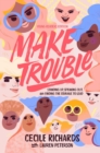 Image for Make Trouble Young Readers Edition