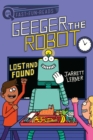 Image for Lost and Found: Geeger the Robot