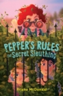 Image for Pepper&#39;s Rules for Secret Sleuthing