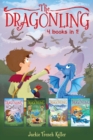 Image for The Dragonling 4 books in 1! : The Dragonling; A Dragon in the Family; Dragon Quest; Dragons of Krad