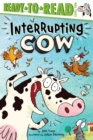 Image for Interrupting Cow : Ready-to-Read Level 2
