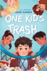 Image for One Kid&#39;s Trash