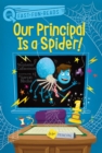 Image for Our Principal Is a Spider!