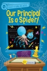 Image for Our Principal Is a Spider!