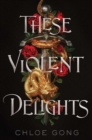 Image for These Violent Delights