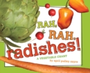 Image for Rah, Rah, Radishes!