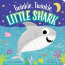 Image for Twinkle, Twinkle, Little Shark