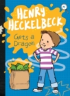 Image for Henry Heckelbeck Gets a Dragon